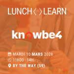 Déjeuner & Démo KnowBe4 - Sensibilisation & Formation phishing